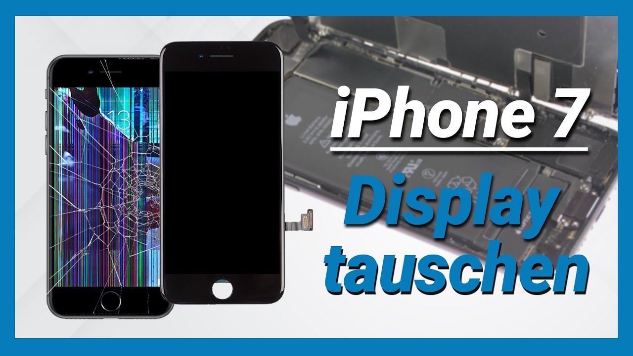 iPhone 7 Display selber tauschen [Reparaturanleitung]