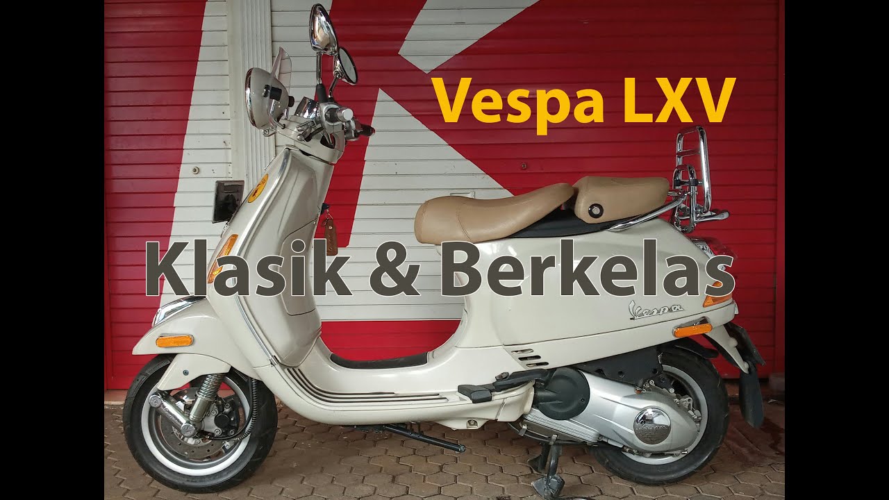VESPA LXV - KLASIK DAN BERKELAS