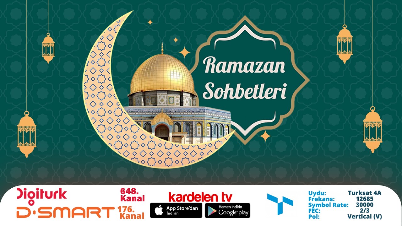 RAMAZAN SOHBETLERİ / KARDELEN TV
