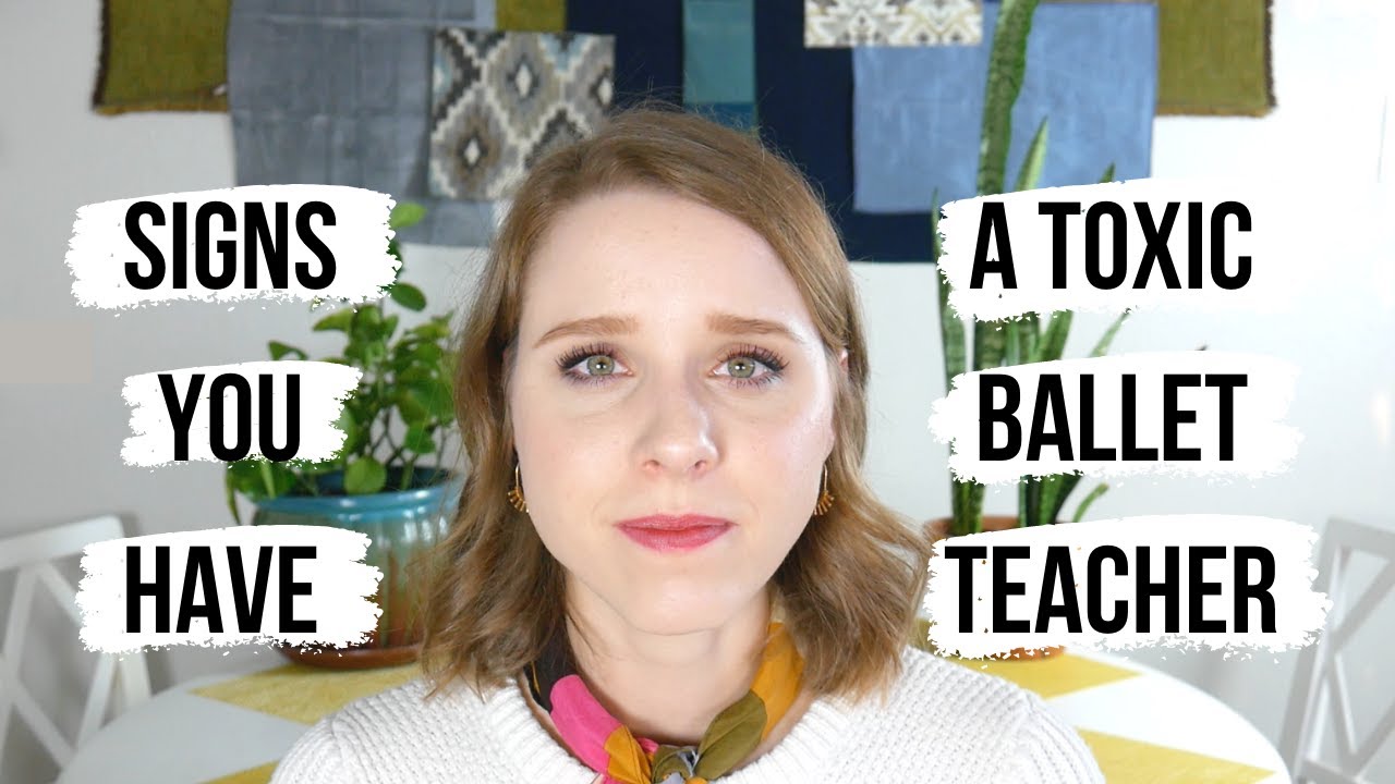 Signs You Have a Toxic Ballet Teacher (and what to do about it) | TwinTalksBallet