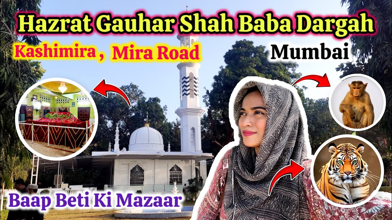 Mumbai Mira Road K Kashimira Me Gauhar Shah Baba Ki Dargah😨300 Saal Purani Hai😱Pahaad Ke Paas⛰️