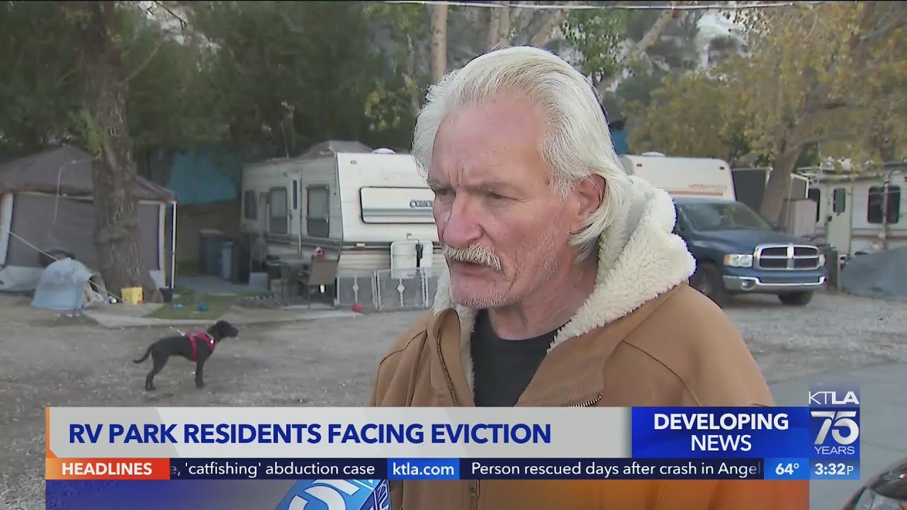 'We have nowhere else to go': Santa Clarita RV park residents face eviction