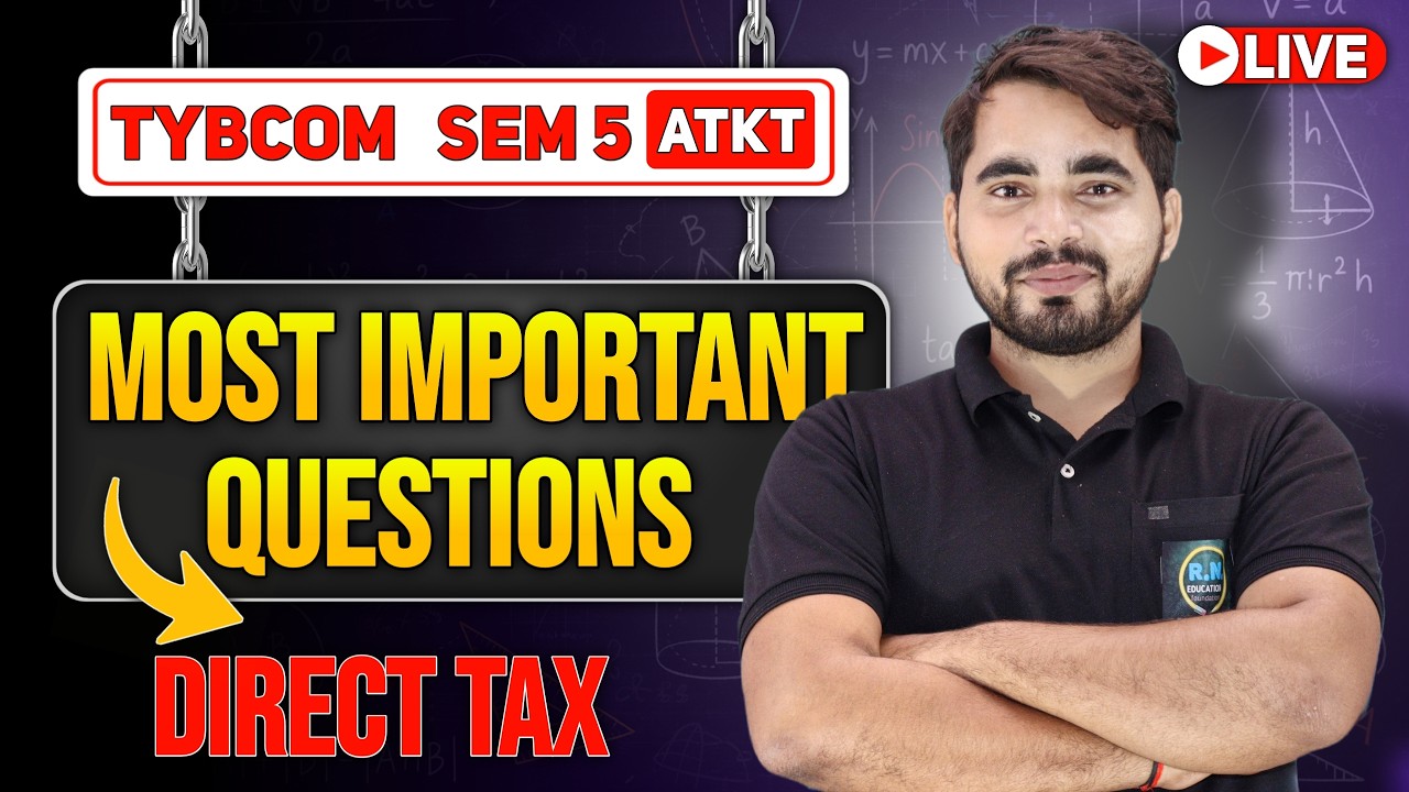 TYBCom Sem 5 Direct Tax | Mumbai University | Full Chapter Explanation | Easy Notes | Shubham Sir