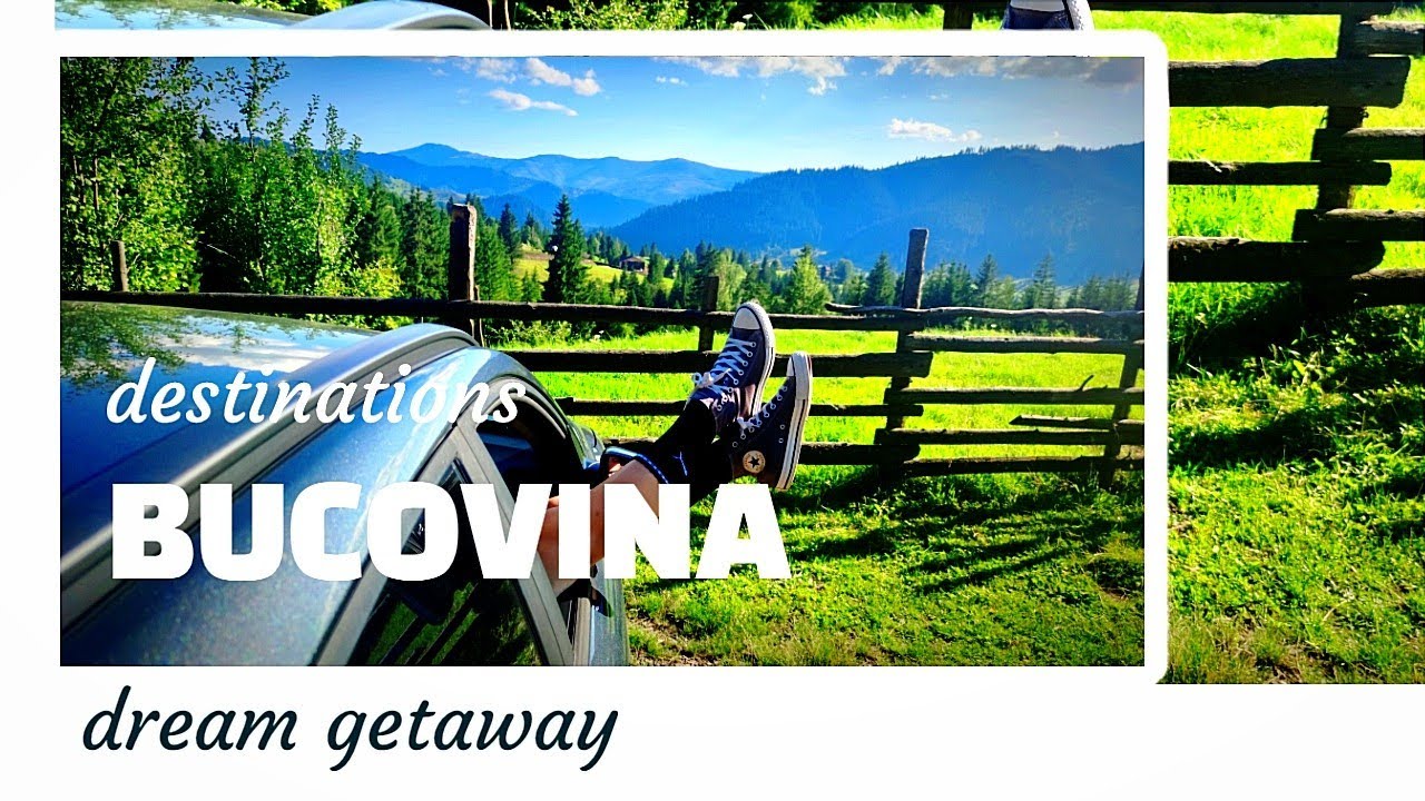 Vacanta din BUCOVINA