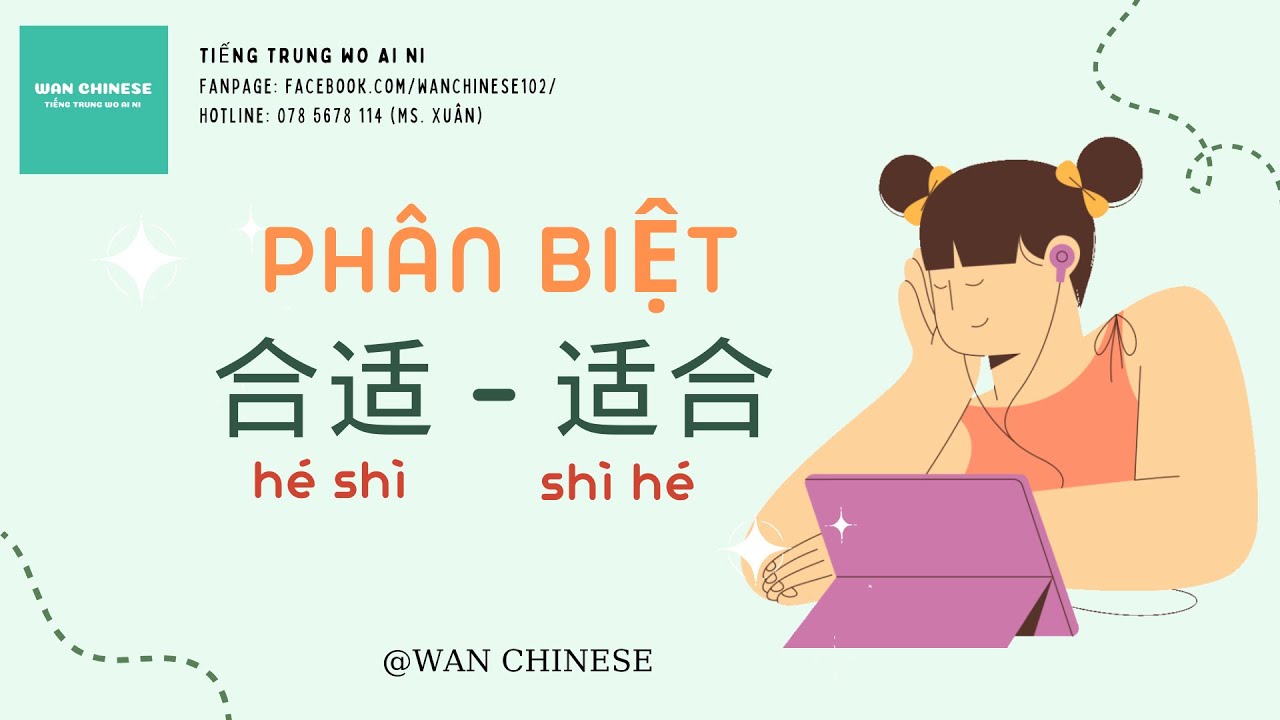 WAN CHINESE| Ngữ pháp Tiếng Trung | Phân biệt  合适 hé shì và 适合 shì hé trong tiếng Trung Quốc