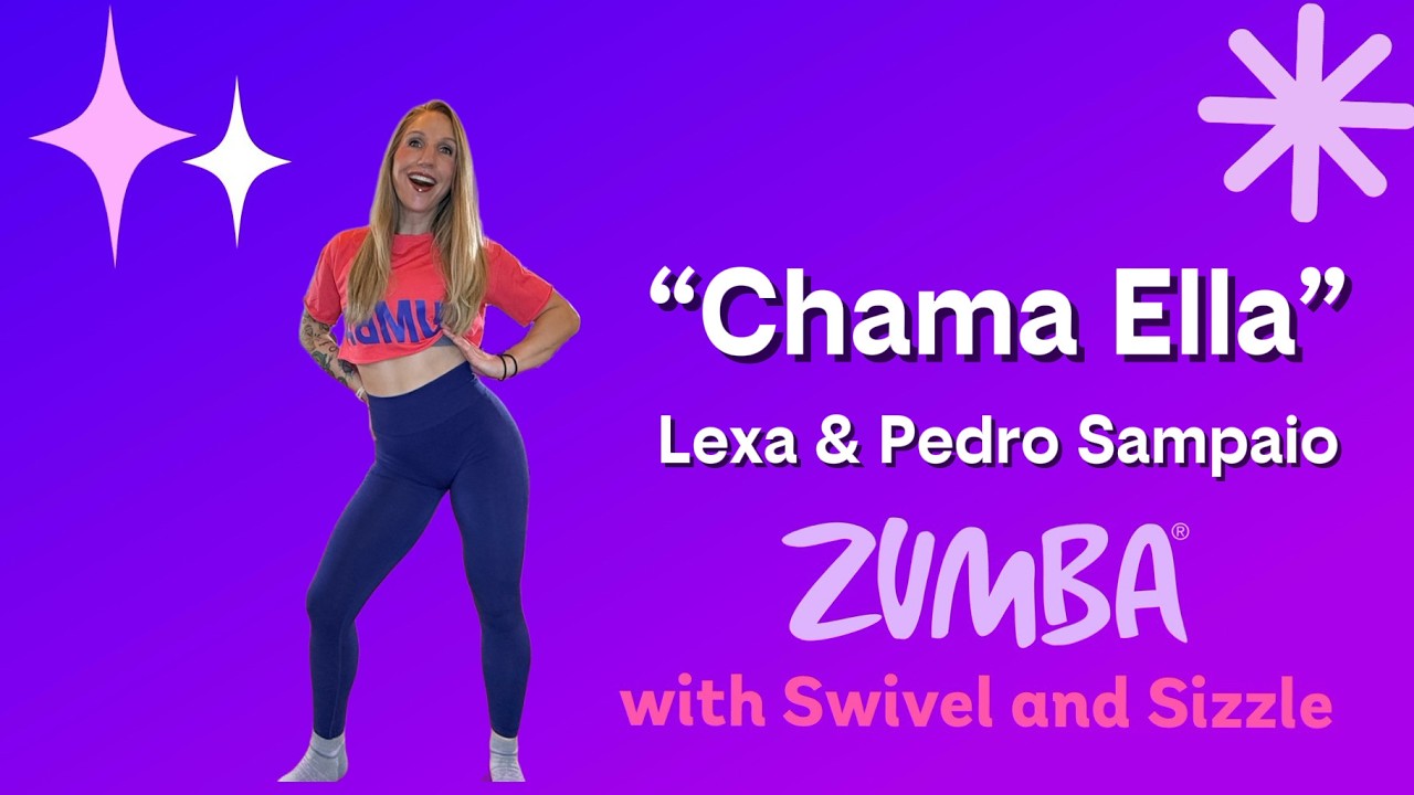 Chama Ella | Lexa & Pedro Sampaio  | Zumba | Fun Cardio | High Energy
