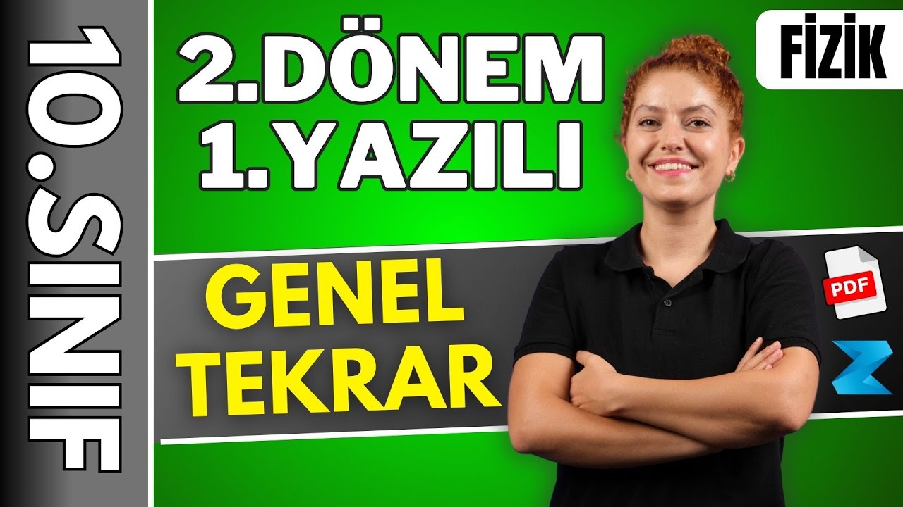 10.sınıf fizik 2.dönem 1.yazılıya hazırlık - 10. Sınıf Fizik GENEL TEKRAR KONU ANLATIMI | 2025 📂PDF