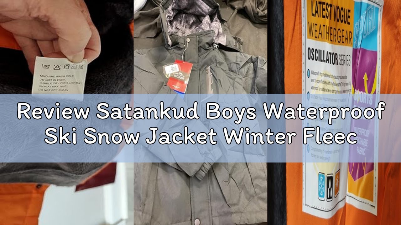 Review Satankud Boys Waterproof Ski Snow Jacket Winter Fleece Lined Warm Coat Hooded Windproof Kids