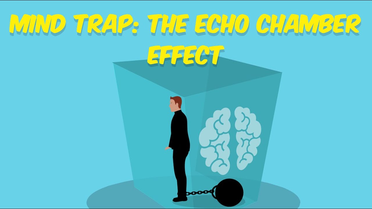 Mind Trap - Echo Chamber Effect