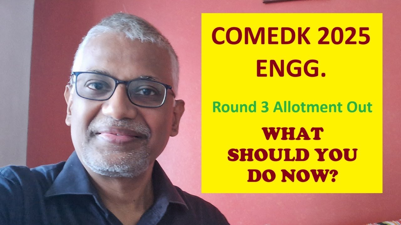 COMEDK 2025 | Round 3 declared, Now What? | Round 4 Strategy | Stay or Quit? | BTech Counselling |
