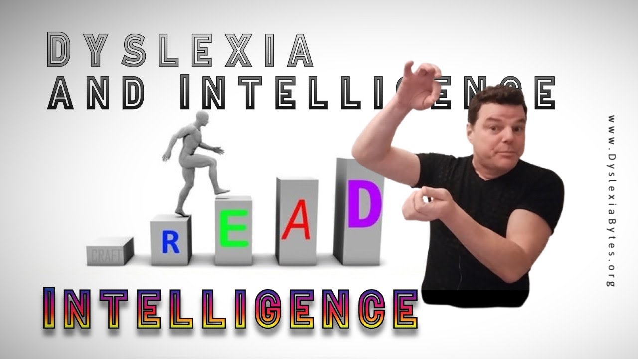 Dyslexia and Intelligence