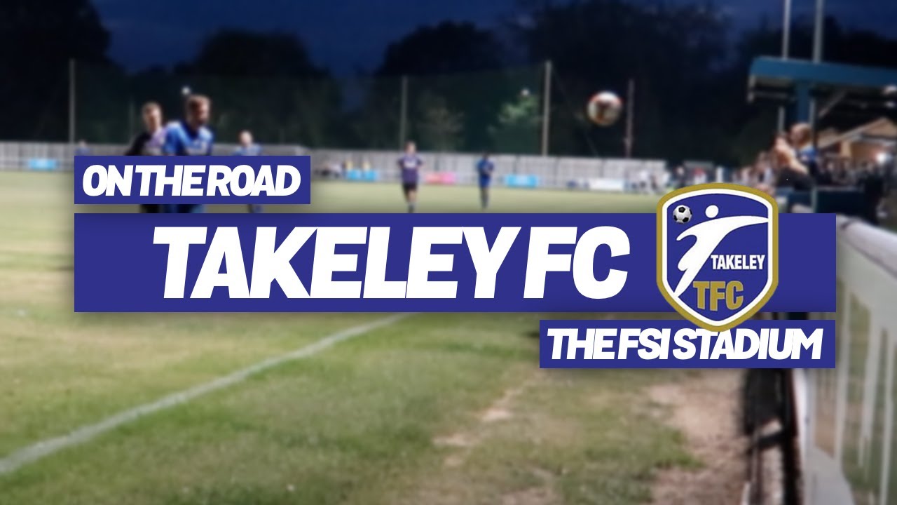 ON THE ROAD - TAKELEY FC