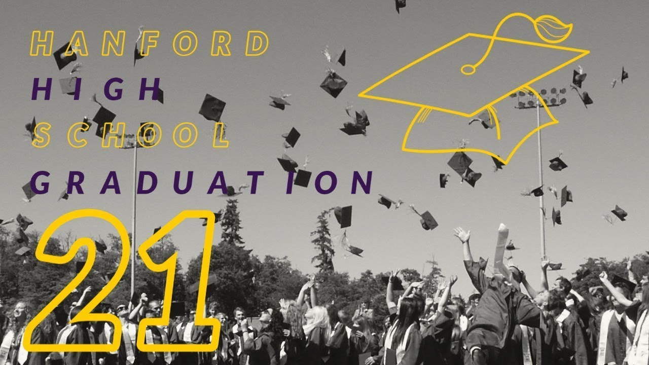 2021 Hanford High School Graduation