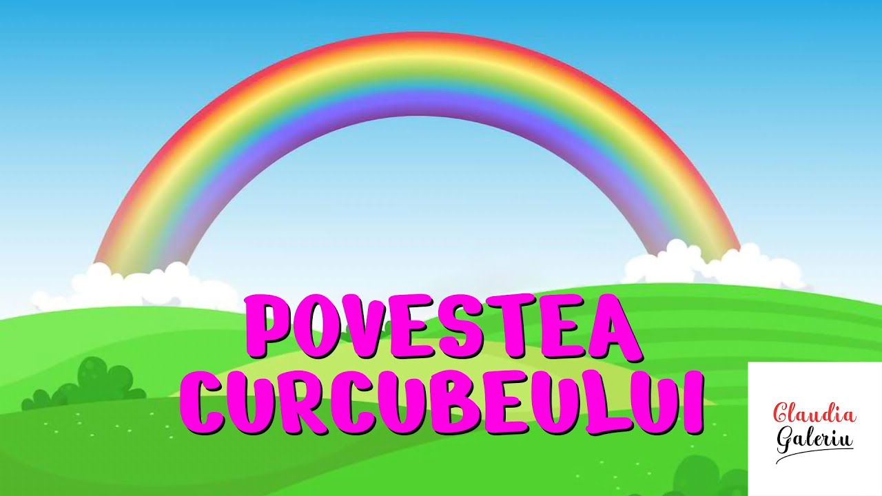 Povestea Curcubeului | Povestea Culorilor Curcubeului | Curcubeul in Culori | Cunoasterea Mediului