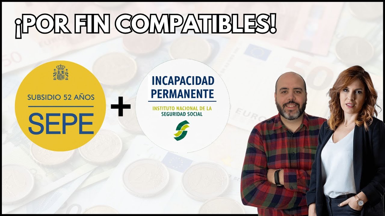 Subsidio52 e INCAPACIDAD Permanente ¡PODRÁS Cobrar las DOS a la VEZ! Abogada EXPERTA nos lo EXPLICA
