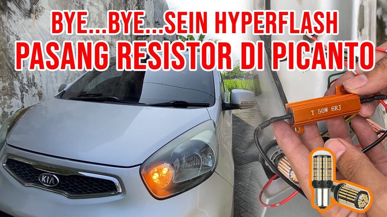PASANG RESISTOR LAMPU SEIN LED MOBIL ALL NEW PICANTO | Kedip Sein Jadi Normal