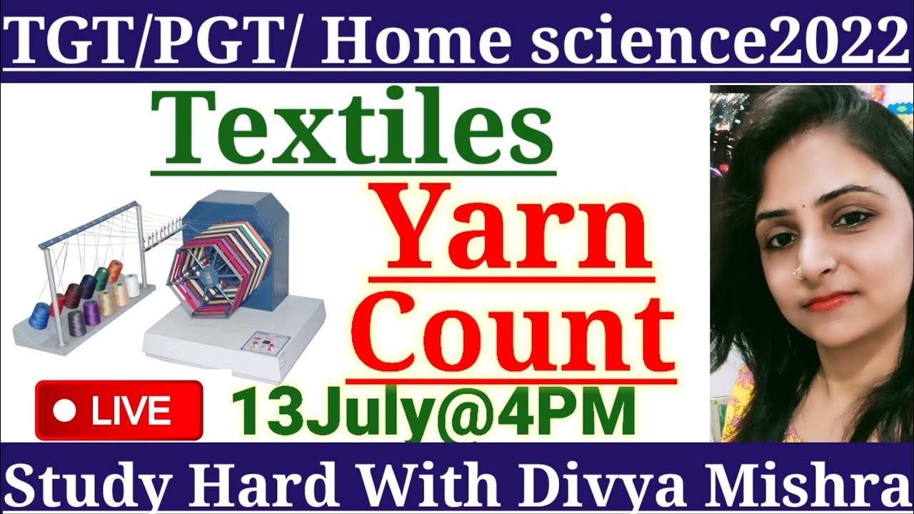 Yarn count | Direct & Indirect Yarn Count | Textile classes by Divya Mishra ma'am