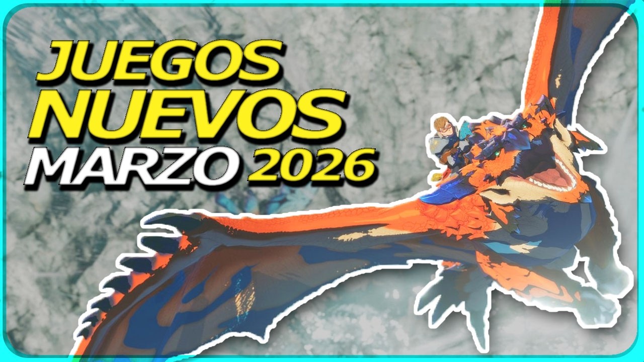 Repaso FLASH de las NOVEDADES de los VIDEOJUEGOS de MARZO 2026