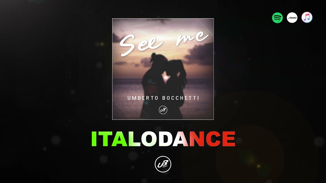 Umberto Bocchetti - See Me  [ITALODANCE 2021] 🇮🇹