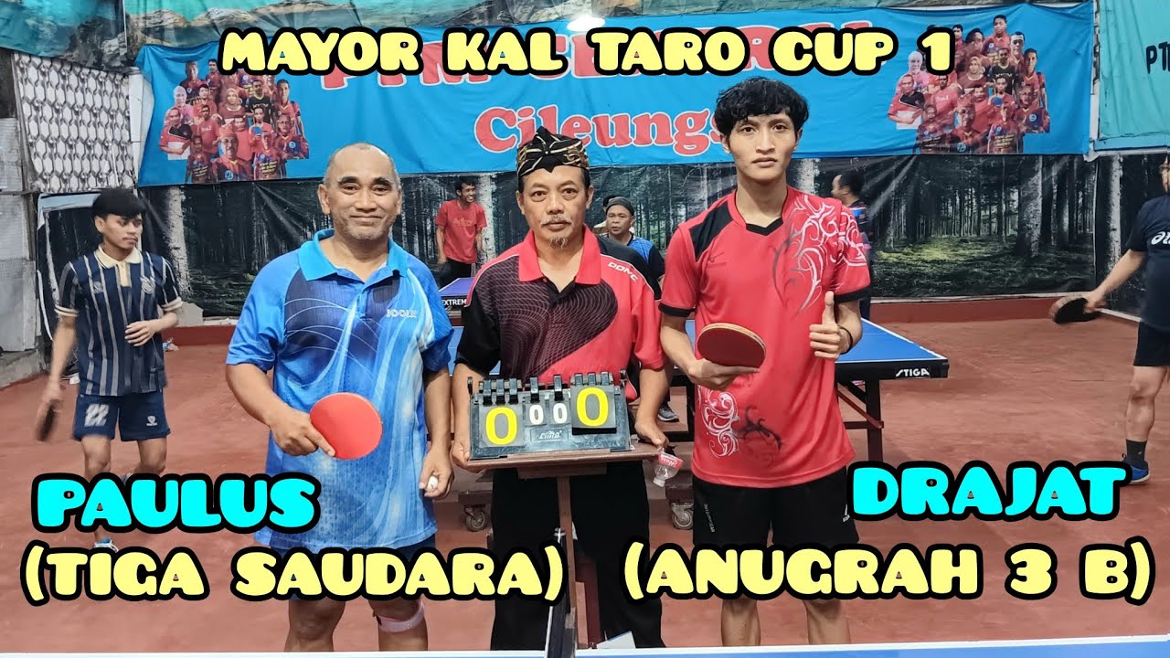 KENA TERUS‼️Paulus (TIGA SAUDARA) 🆚 Drajat (ANUGRAH 3 B)|MAYOR KAL TARO CUP 1|GOR CENTRAL CILEUNGSI