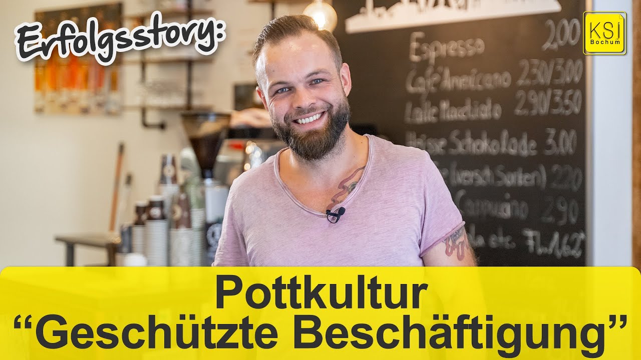 Erfolgsstory KSI Bochum: Gesch&uuml;tzte Besch&auml;ftigung bei PottKultur in Bochum