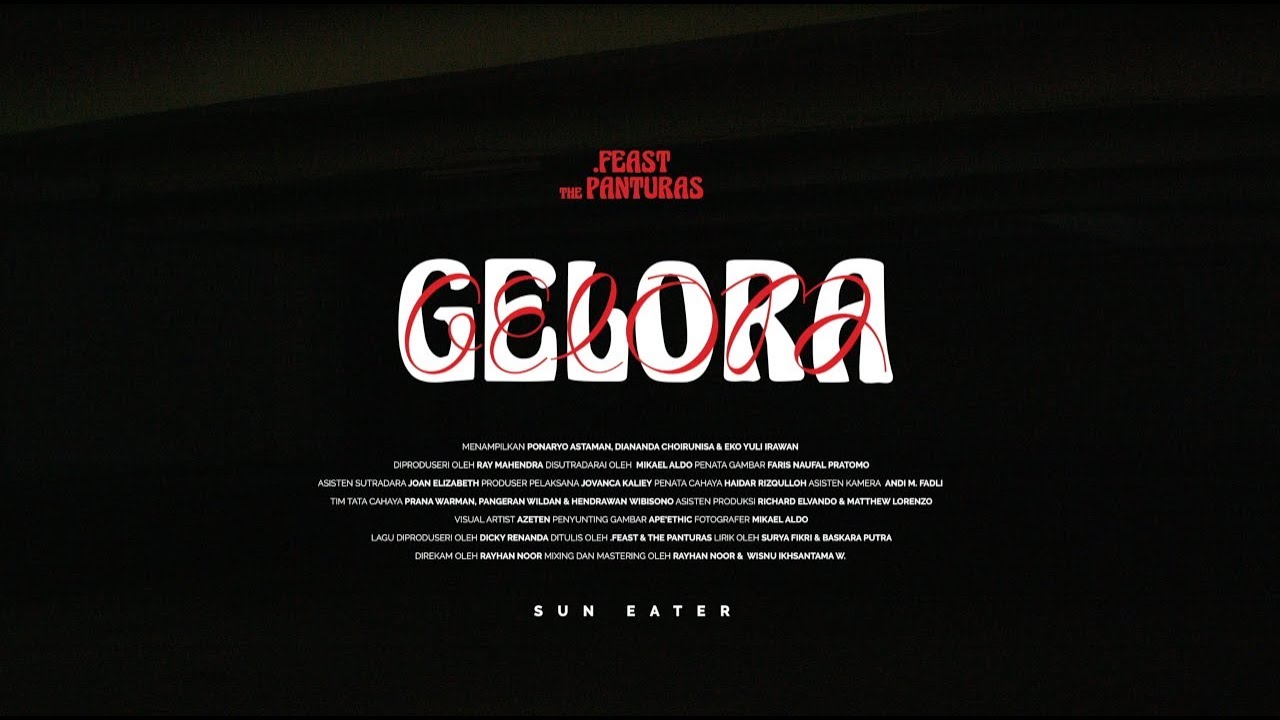 .Feast & The Panturas  - Gelora (Official Music Video)