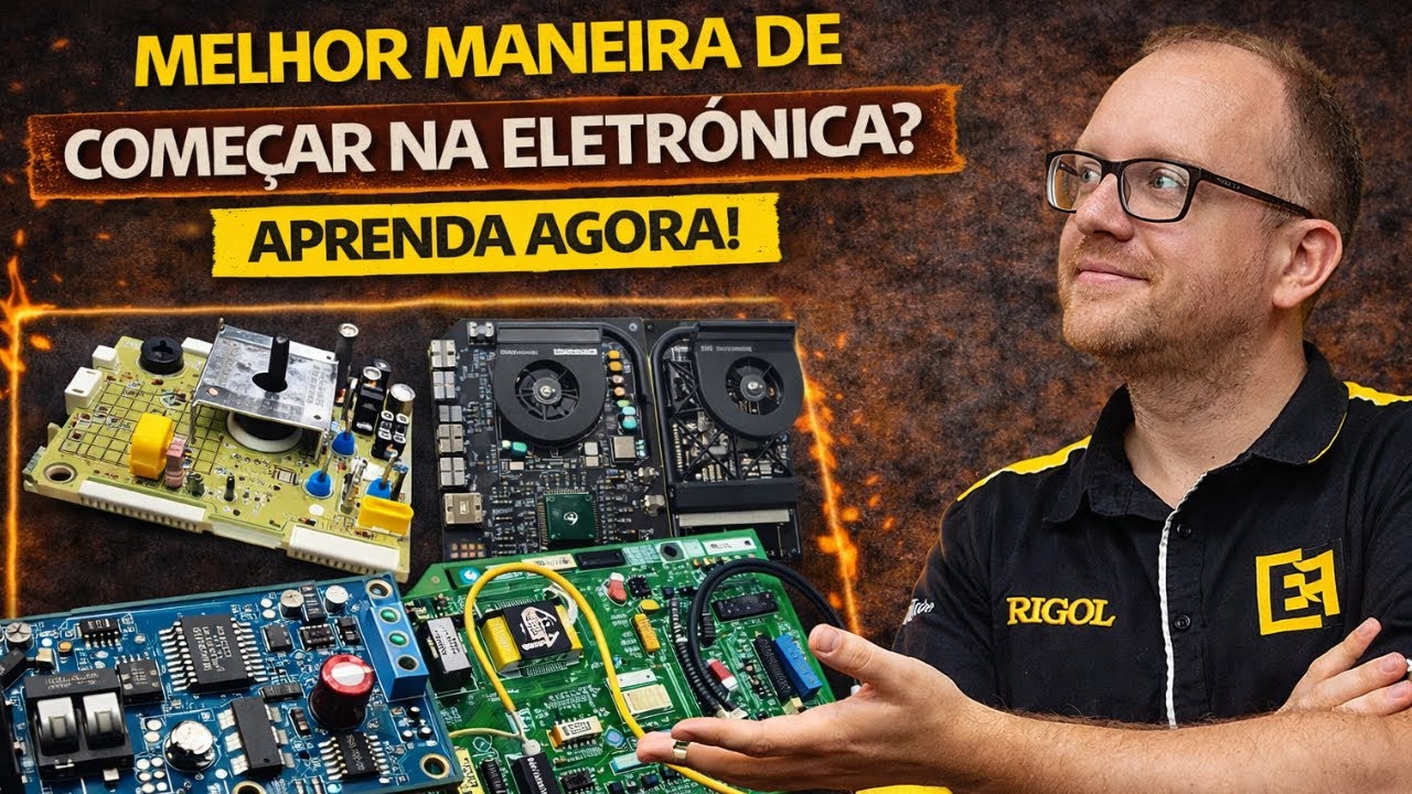 MELHOR MANEIRA DE ENTRAR NA ÁREA DE ELETRÔNICA? Aprenda Agora! Eletronica Facil