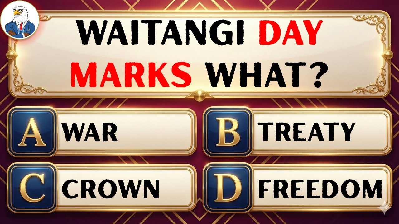How Well Do You Know Waitangi Day? 50 New Zealand MCQs