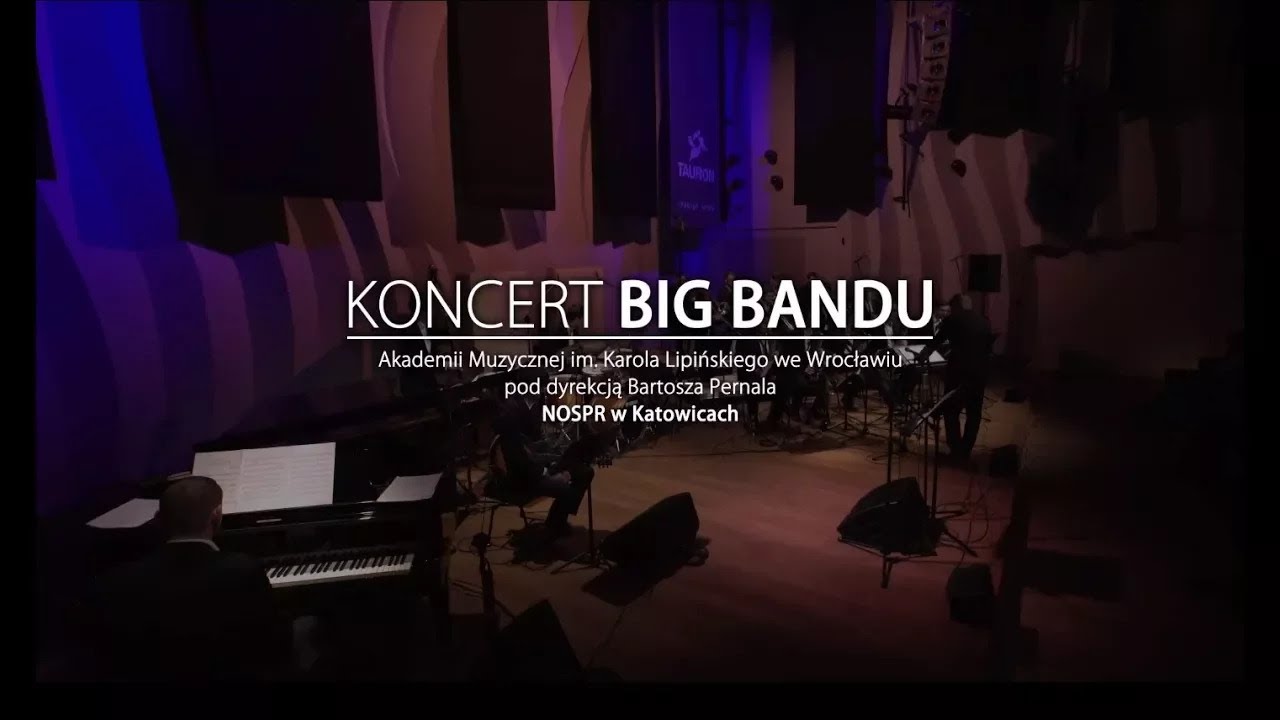 BIG BAND of the Karol Lipiński Academy of Music in Wrocław - LIVE