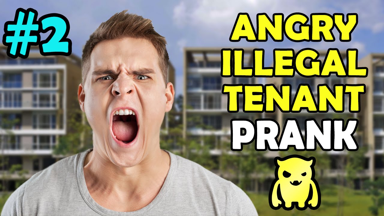 Angry Illegal Tenant Prank #2 - Ownage Pranks