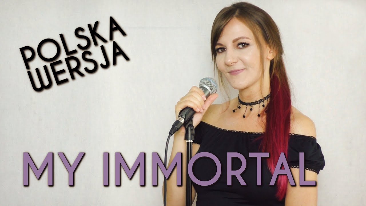 MY IMMORTAL (MOJA NIEŚMIERTELNOŚĆ) - Evanescence POLSKA WERSJA | POLISH VERSION by Kasia Staszewska
