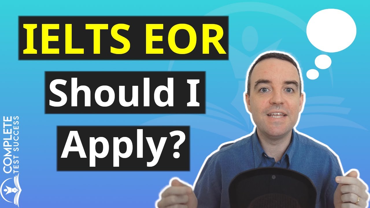 Should I Apply for an IELTS EOR? (IELTS Revaluation/IELTS Remark)