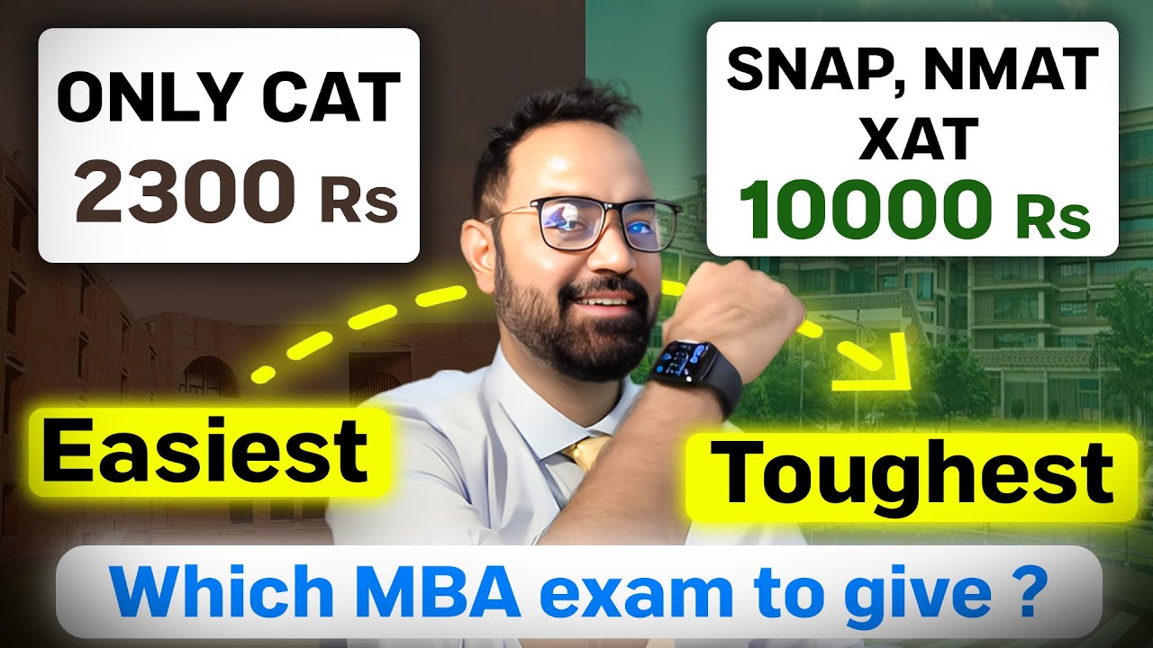 Which MBA exam to give ? ONLY CAT or All MBA exams ? Easiest to Toughest ( NMAT | SNAP | XAT ?
