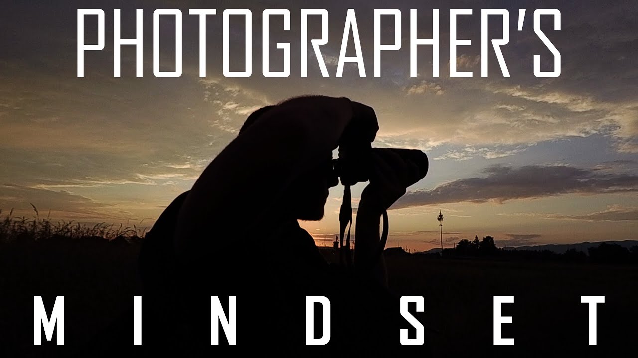 Photographer's Mindset
