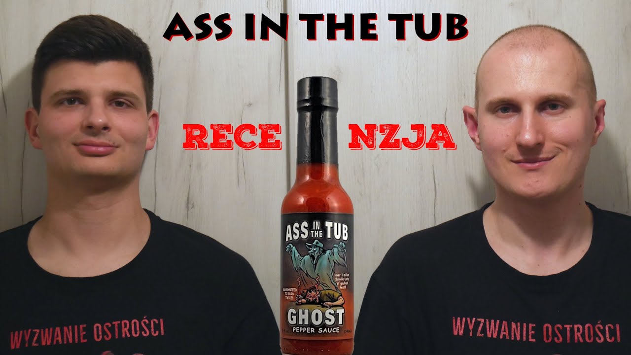 2019-05-31 Wyzwanie Ostrości #181 EXTRA: Ass In The Tub Ghost Pepper Sauce - Recenzja