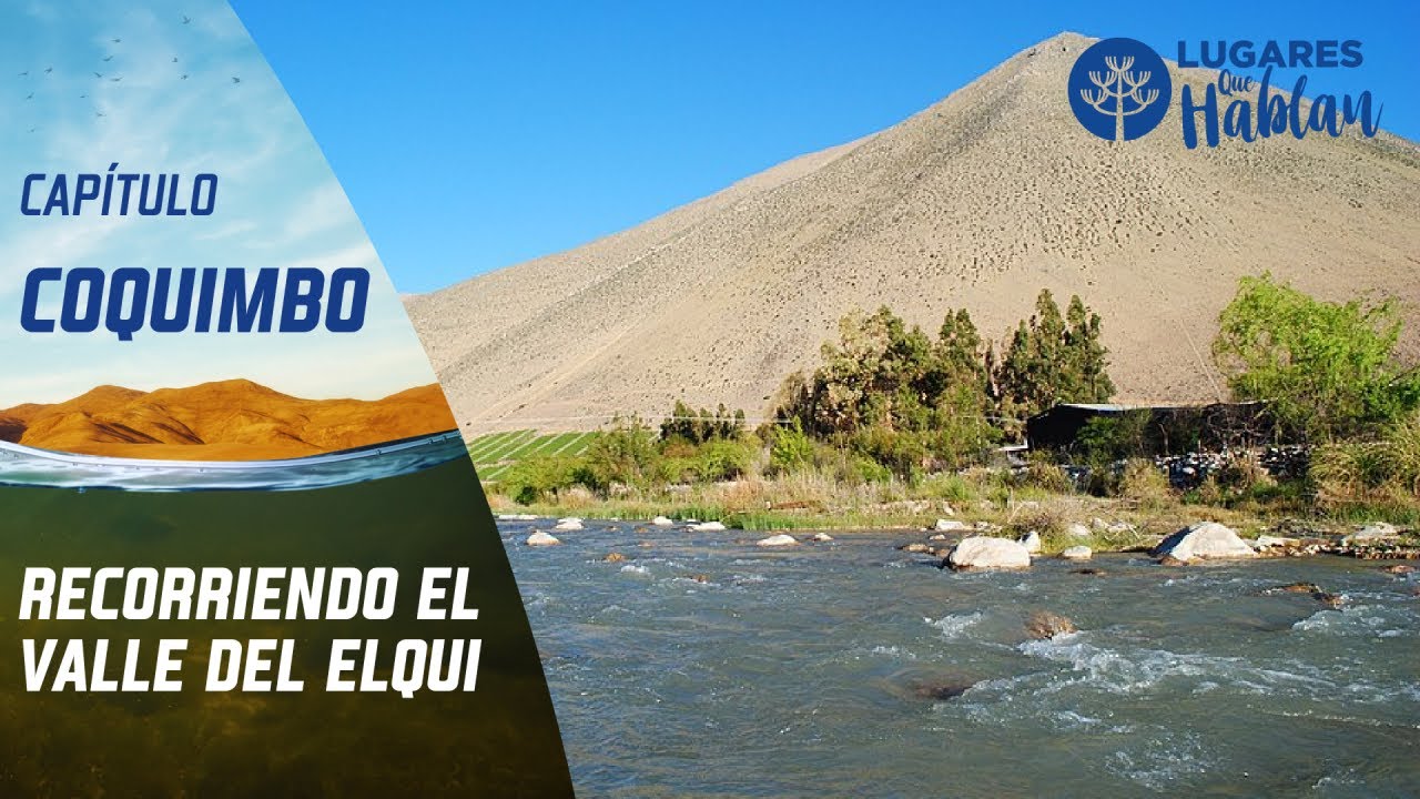 #ValleDelElqui | Lugares que hablan | Temporada 2015