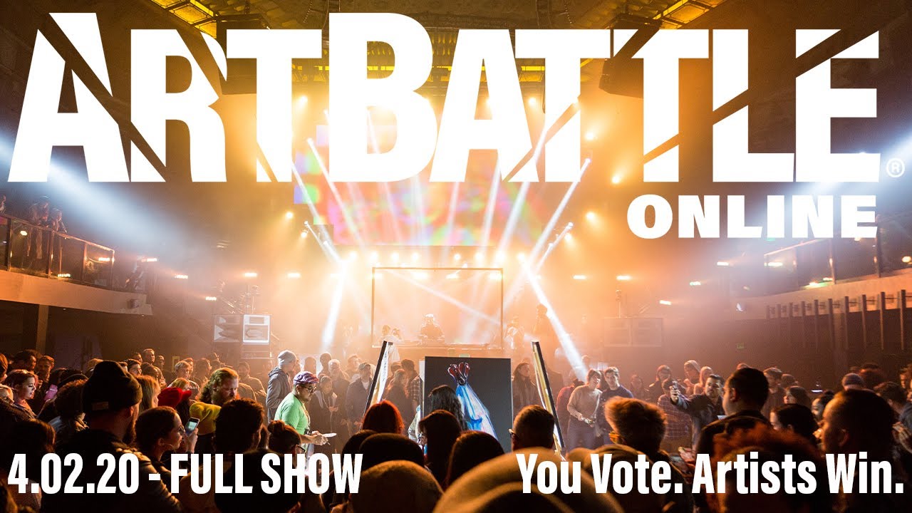 4.02.20 - FULL SHOW - 8 Artists/2 Rounds/20 min Paintings - ART BATTLE&reg;: ONLINE
