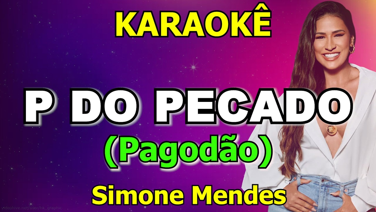 Karaokê P DO PACADO - Simone Mendes (PAGODÃO)