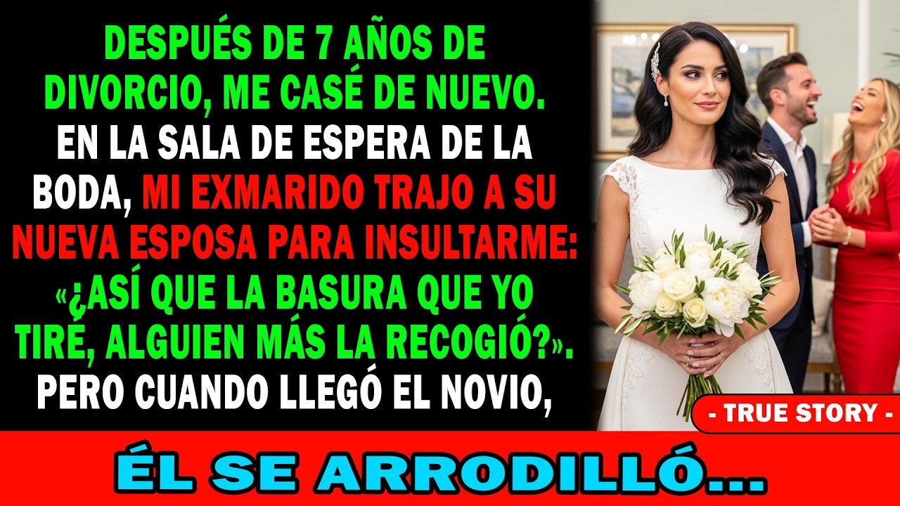 7 Años Después💔 Me Casé💍 Mi Ex Vino A Humillarme😏 