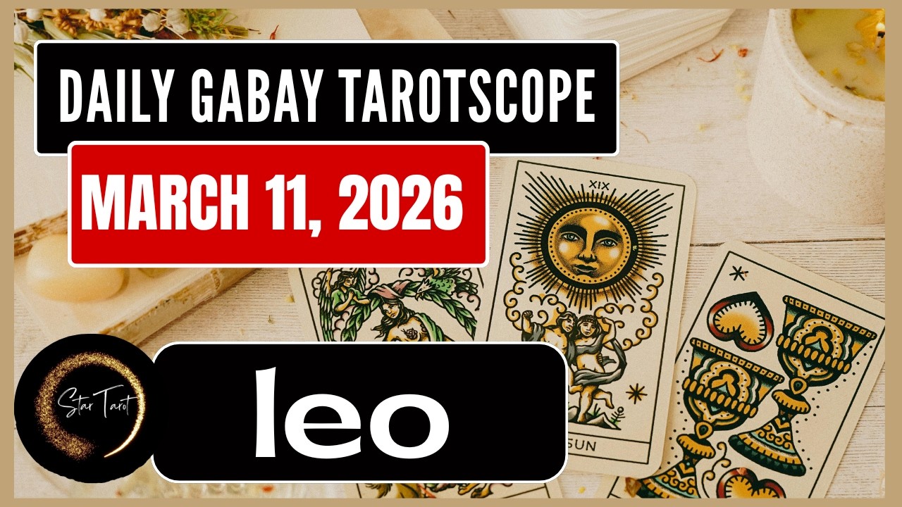 ANO'NG KAILANGAN MONG MALAMAN NGAYON LEO MARCH 11, 2026  💫DAILY GABAY TAROTSCOPE