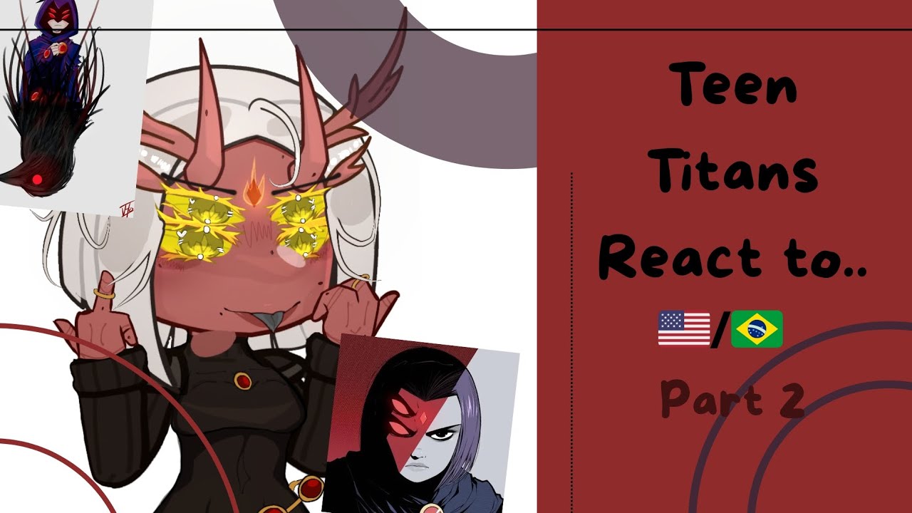 Teen Titans React |🇧🇷/🇺🇲| GCRV