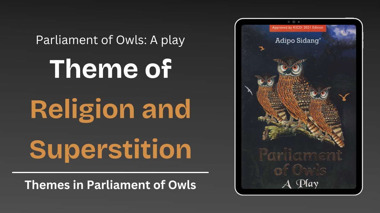 Parliament of Owls Theme 3 of 9: Religion and Superstition - EasyElimu