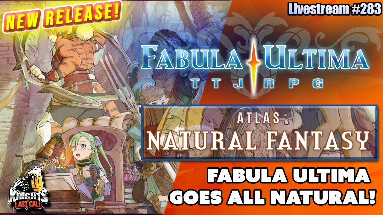 Fabula Ultima - Atlas: Natural Fantasy - Livestream #283