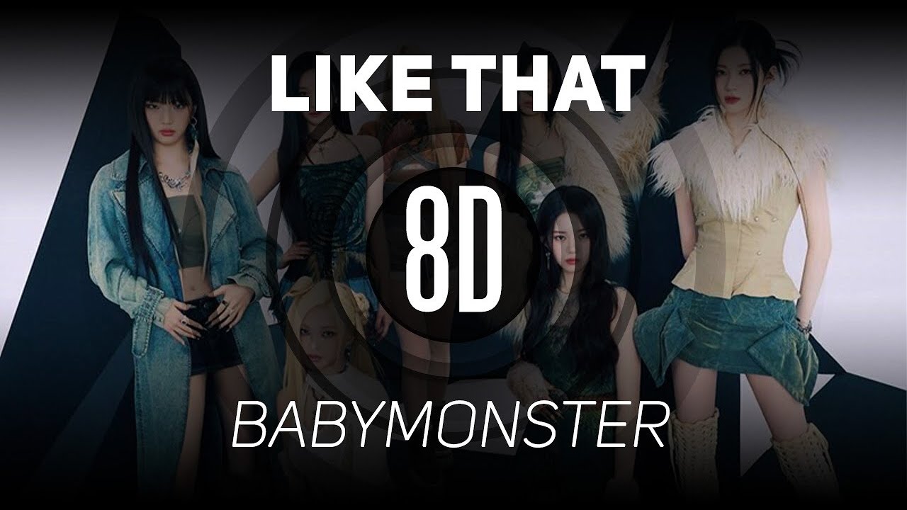 𝟴𝗗 𝗠𝗨𝗦𝗶𝗖 | LIKE THAT - BABYMONSTER | 𝑈𝑠𝑒 ℎ𝑒𝑎𝑑𝑝ℎ𝑜𝑛𝑒𝑠🎧