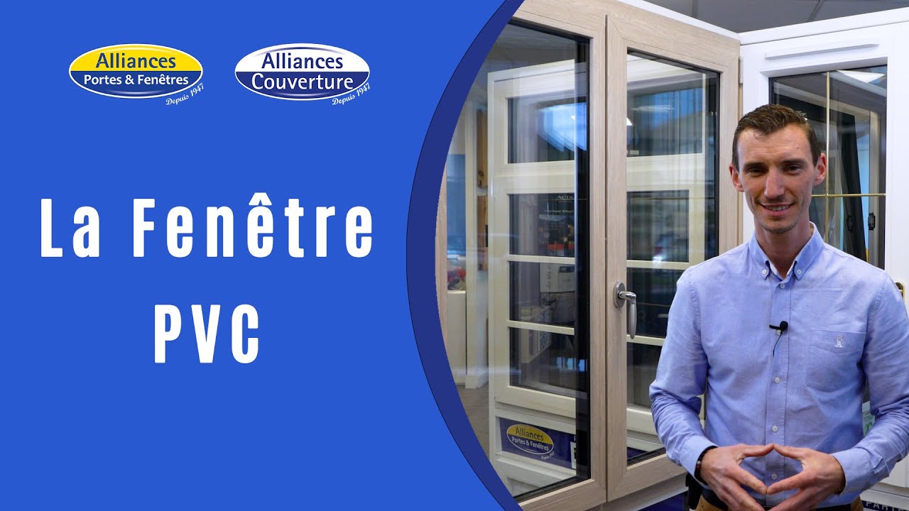 La Fenêtre PVC / Les Tutos d'Alliances