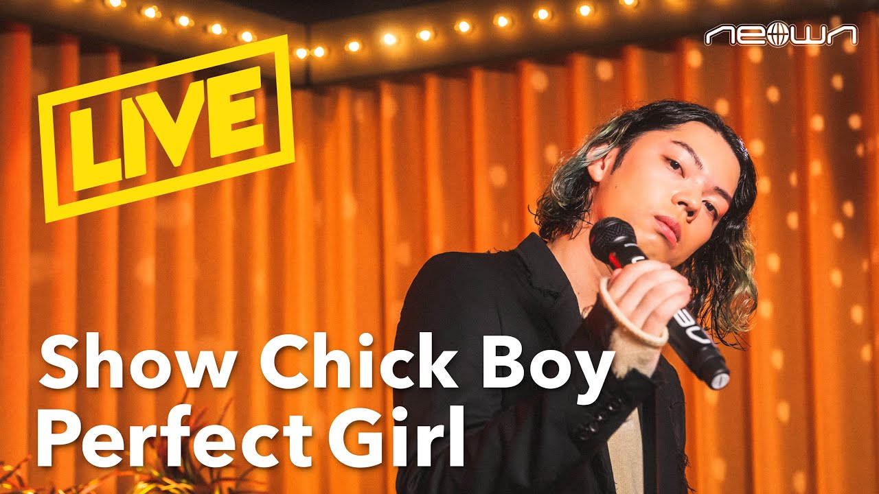 Show Chick Boy - Perfect Girl (NEOWN Performance Video)