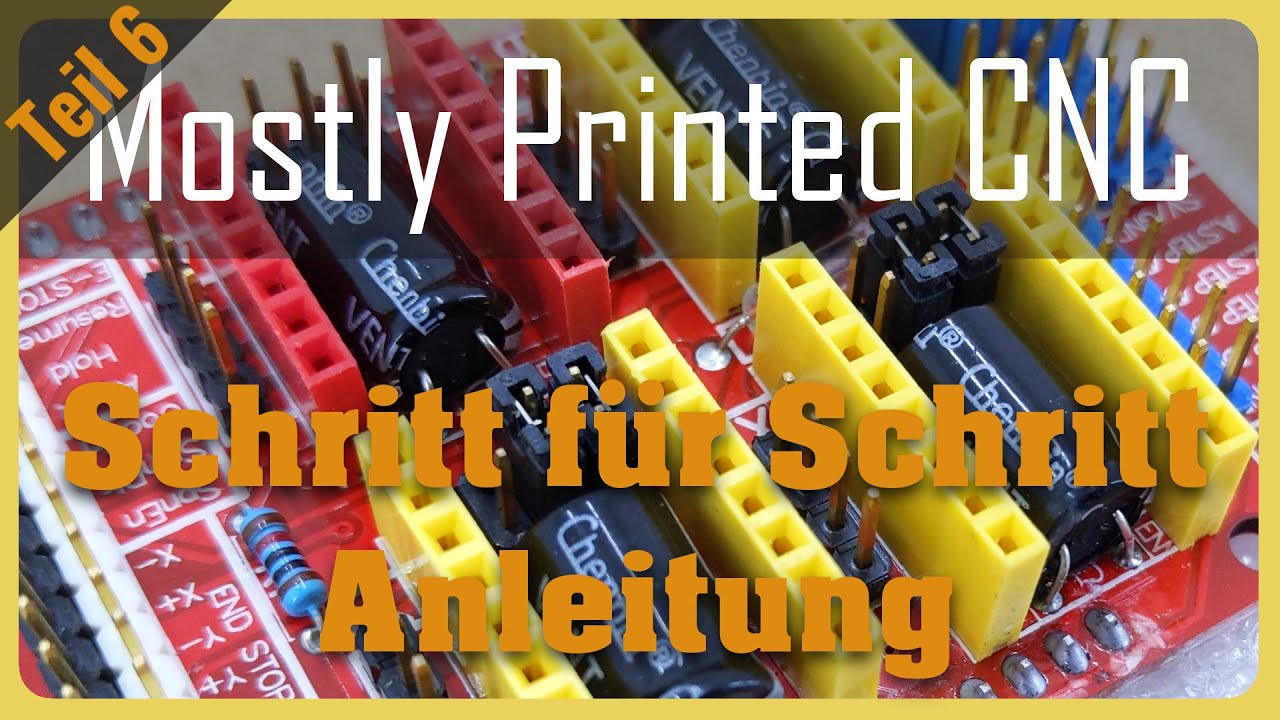 Mostly Printed CNC (MPCNC) Teil 6 Die Elektrik: Verkabeln der Motoren & Programmieren der Steuerung