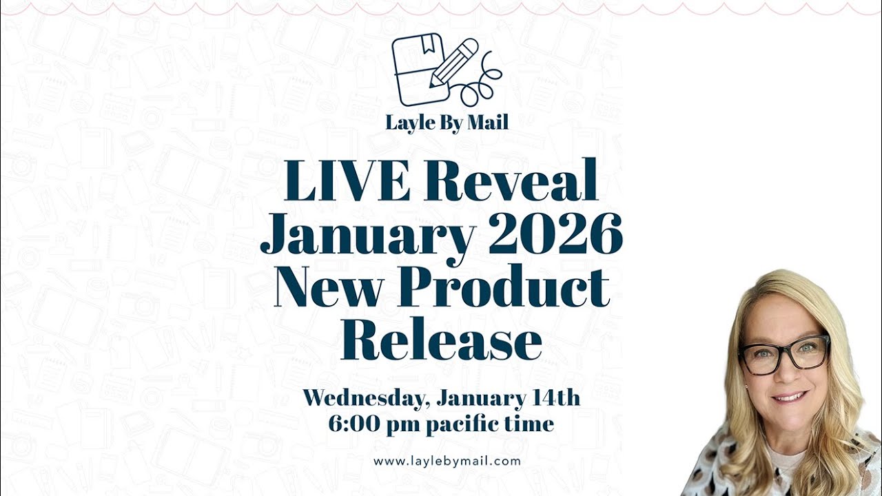 REVEAL!  January 2026 Product Release | Layle By Mail