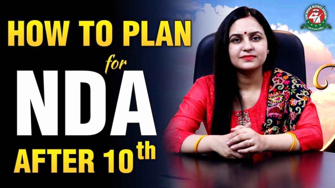 How to Prepare For NDA After Class 10th? NDA Preparation Tips and Strategy | NDA Foundation Coaching