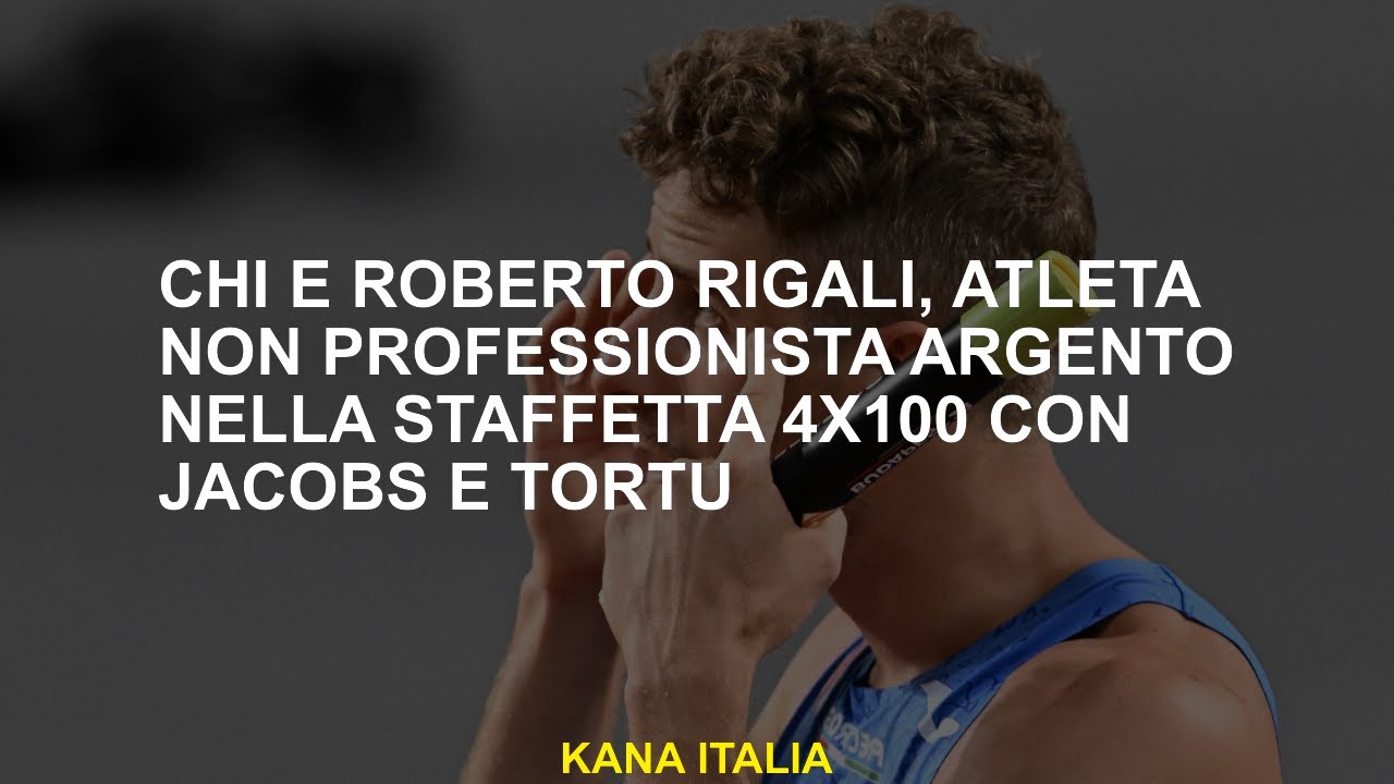 Chi &egrave; Roberto Rigali, atleta non professionista argento nella staffetta 4x100 con Jacobs e Tortu